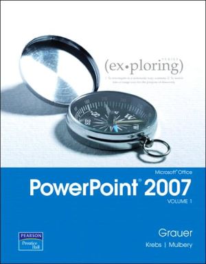 Book Exploring Microsoft Office Powerpoint 2007, Volume 1 free
