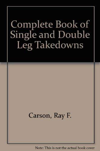 Book Complete Book Of Single And Double Leg Takedowns free