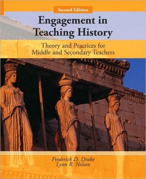 Book Engagement in Teaching History: Theory and Practices for Middle and Secondary Teachers (2nd Edition) free