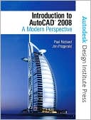Book Introduction to AutoCAD 2008: A Modern Perspective (Autodesk Design Institute Press) free
