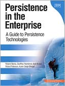 Book Persistence in the Enterprise: A Guide to Persistence Technologies free