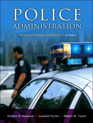 Book Police Administration: Structures, Processes, and Behavior (7th Edition) free