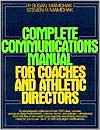 Book Complete Communications Manual For Coaches And Athletic Directors free