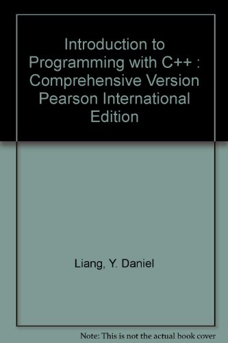 Book Introduction To Programming With C++ : Comprehensive Version Pearson International Edition free