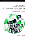 Book Managing Computer Projects: Avoiding The Pitfalls (bcs Practitioner Series) free