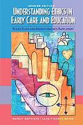 Book Understanding Ethics in Early Care and Education: Revised Code and Administrator's Supplement (2nd Edition) free