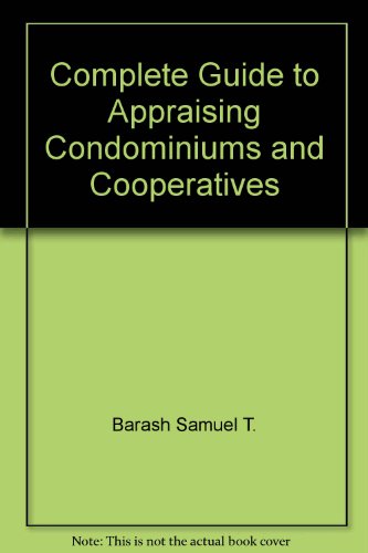 Book Complete Guide To Appraising Condominiums And Cooperatives free