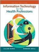 Book Information Technology for the Health Professions (3rd Edition) free