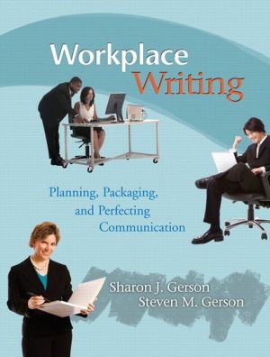 Book Workplace Writing: Planning, Packaging, and Perfecting Communication free