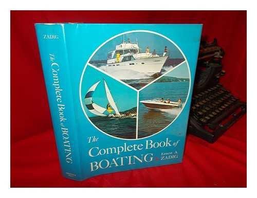 Book The complete book of boating;: An owner's guide to design, construction, piloting, operation, and maintenance free