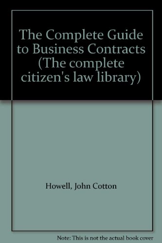 Book The Complete Guide To Business Contracts (the Complete Citizen's Law Library) free