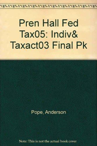 Book Pren Hall Fed Tax05: Indiv& Taxact03 Final Pk free