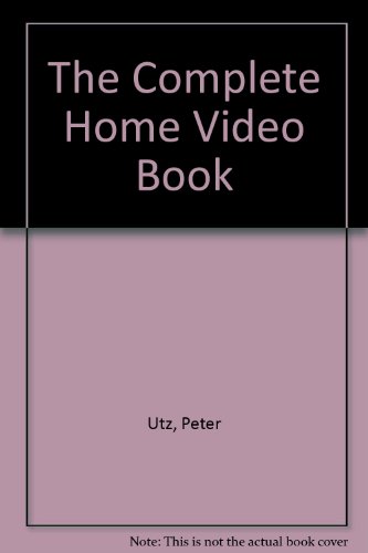 Book The Complete Home Video Book free