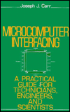 Book Microcomputer Interfacing: A Practical Guide for Technicians, Engineers, and Scientists free
