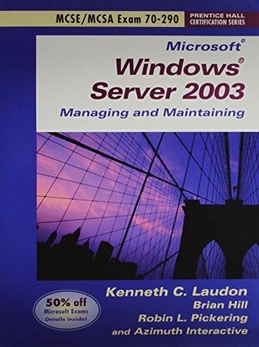 Book Microsoft Windows Server 2003 Planning, Implementing and Maintaining: Exam 70-290 (Prentice Hall Certification Series) free