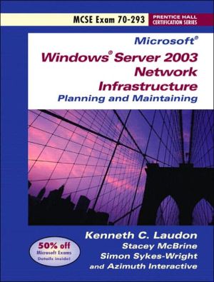 Book Implementing, Managing, and Maintaining a Microsoft Windows Server 2003 Network Infrastructure: Exam 70-291 (Prentice Hall Certification Series) free