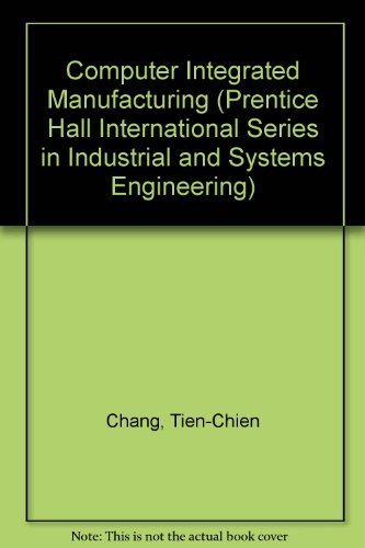 Book Computer-Aided Manufacturing (Prentice Hall International Series in Industrial and Systems Engineering) free