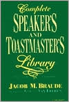 Book Complete Speaker's And Toastmaster's Library: Speech Openers And Closers/human Interest Stories/remarks Of Famous People/definitions And Toasts free