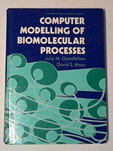 Book Computer Modelling Of Biomolecular Processes (ellis Horwood Series In Molecular Biology) free