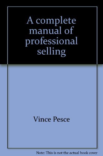 Book A complete manual of professional selling: The modular approach to sales success free