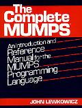 Book The Complete Mumps: An Introduction and Reference Manual for the Mumps Programming Language free
