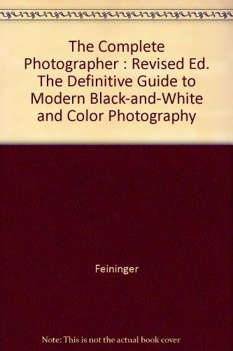 Book The Complete Photographer: The Definitive Guide to Modern Black-and-White and Color Photography free