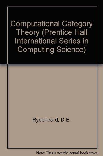 Book Computational Category Theory (Prentice-hall International Series in Computer Science) free