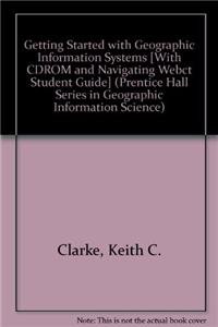 Book Getting Started With Geographic Information Systems (prentice Hall Series In Geographic Information Science) free