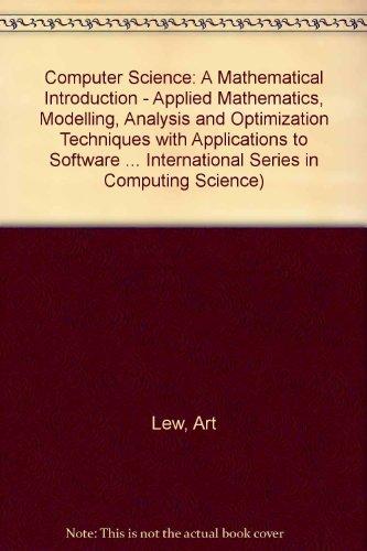 Book Computer Science: A Mathematical Introduction (prentice-hall International Series In Computer Science) free