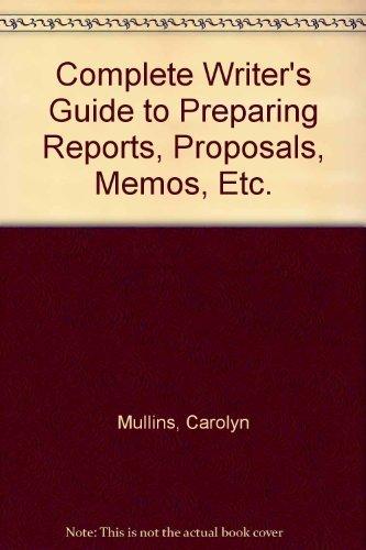 Book Complete Writer's Guide to Preparing Reports, Proposals, Memos, Etc. free
