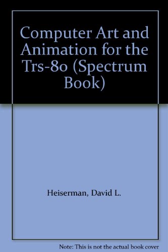 Book Computer Art And Animation For The Trs-80 (spectrum Book) free