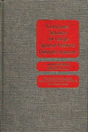 Book Computer solution of large sparse positive definite systems (Prentice-Hall series in computational mathematics) free