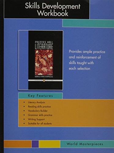 Book PRENTICE HALL LITERATURE PENGUIN EDITION WORLD MASTERPIECES SKILL DEVELOPMENT WORKBOOK GRADE 12 2007C free
