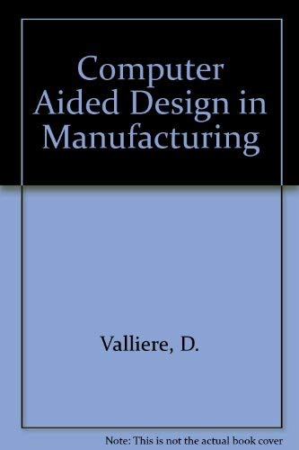 Book Computer Aided Design in Manufacturing free