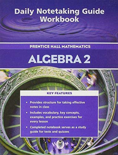 Book PRENTICE HALL MATH ALGEBRA 2 DAILY NOTETAKING GUIDE 2004C free