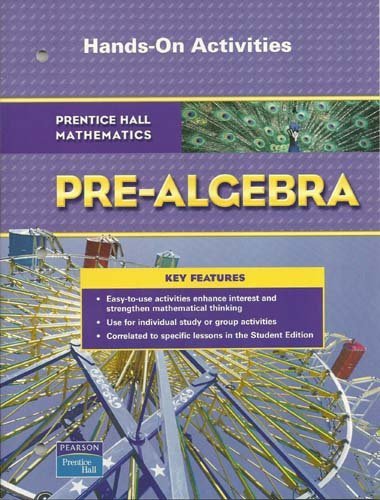 Book PRENTICE HALL MATH PRE-ALGEBRA HANDS-ON ACTIVITIES BLACKLINE MASTERS 2007 free