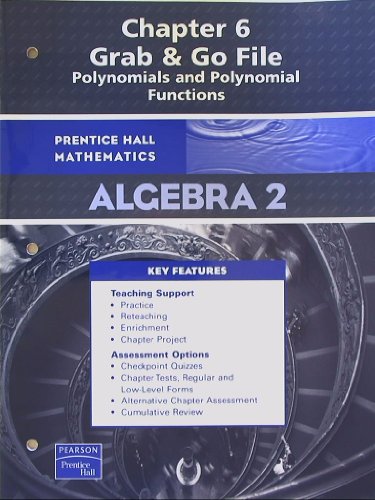 Book Prentice Hall Mathematics, Algebra 2, Grab & Go Chapter 6, Polynomials and Polynomial Functions free
