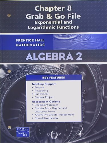 Book Chapter 8 Grab & Go File Exponential and Logarithmic Functions, Prentice Hall Mathematics Algebra 2 free