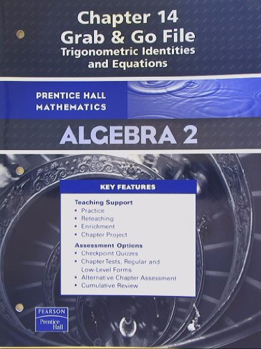 Book Prentice Hall Mathematics, Algebra 2, Grab & Go Chapter 14, Trigonometric Identies and Equations free