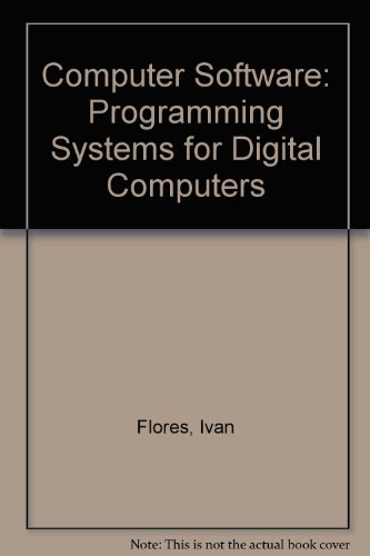 Book Computer Software: Programming Systems For Digital Computers. free