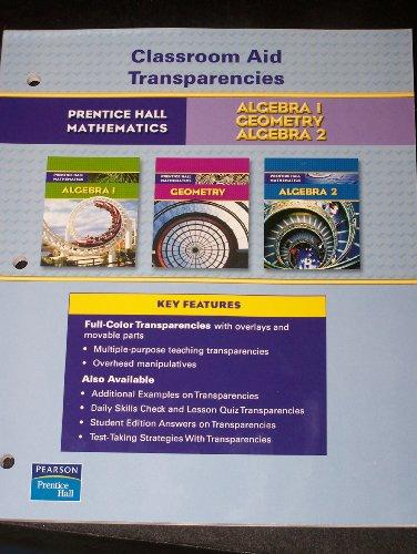 Book Prentic Hall Mathematics Classroom Aid Transparencies: Algebra 1, Geometry, Algebra 2 free