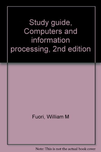 Book Study Guide, Computers And Information Processing, 2nd Edition free
