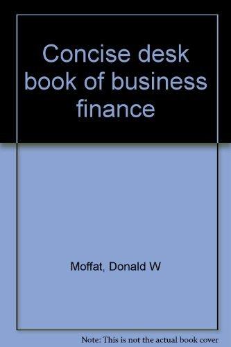 Book Concise Desk Book of Business Finance free