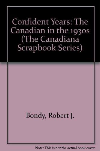 Book Confident Years: The Canadian in the 1920s (The Canadiana Scrapbook Series) free