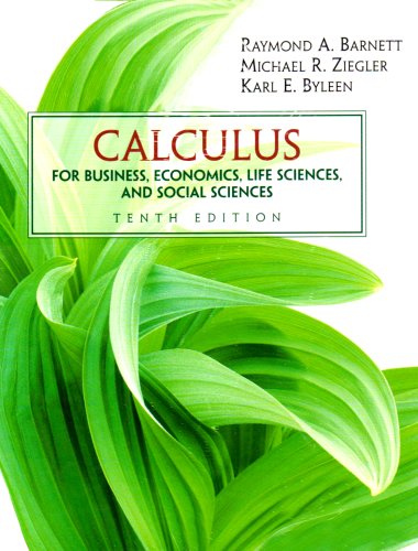 Book Calculus for Business, Economics, Life Sciences and Social Sciences: AND Additional Calculus Topics free