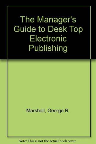 Book The Manager's Guide to Desktop Electronic Publishing free