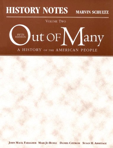 Book History Notes, Volume II for Out of Many: A History of the American People, Volume II (Chapters 17-31) (v. 2) free