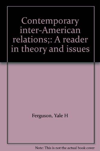 Book Contemporary inter-American relations;: A reader in theory and issues free