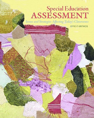 Book Special Education Assessment: Issues and Strategies Affecting Today's Classrooms free