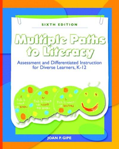 Book Multiple Paths To Literacy: Assessment and Differentiated Instruction for Diverse Learners, K-12 free